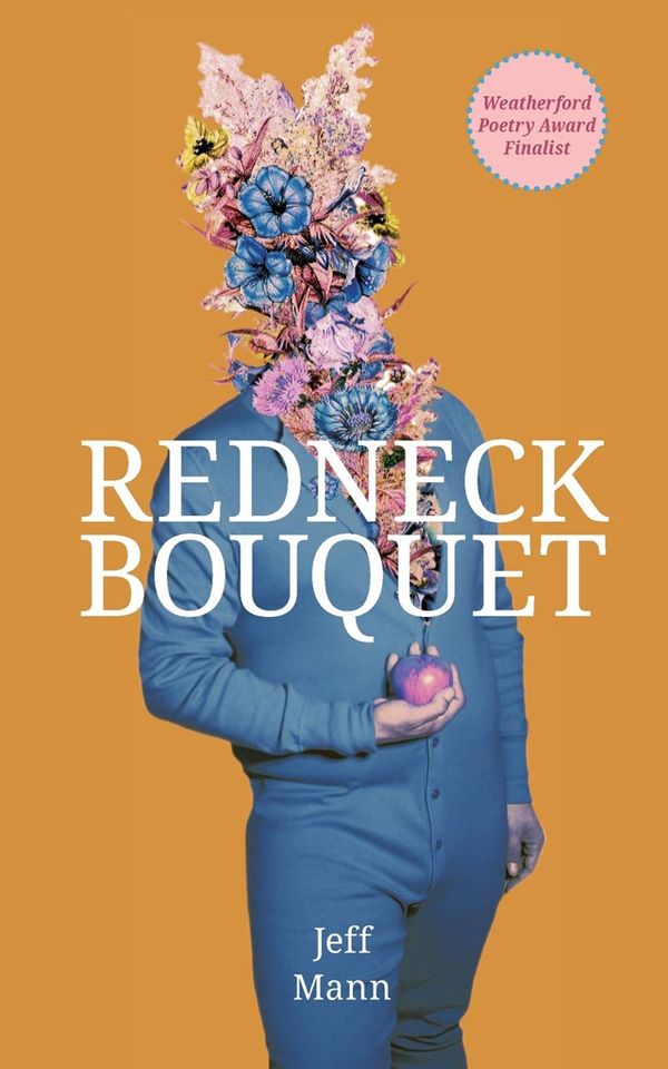 Review: Jeff Mann's 'Redneck Bouquet' a Garden of Intimate Delights